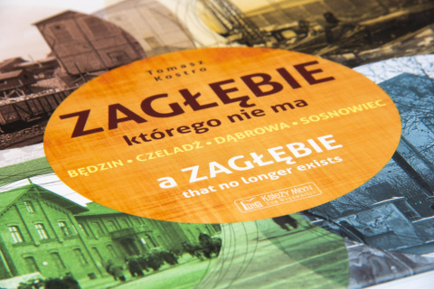TOMASZ KOSTRO "Zagłębie, którego nie ma" TOMASZ KOSTRO "Zagłębie, którego nie ma"